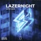 Lazernight - Subshock & Evangelos lyrics