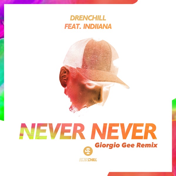 Never Never (Giorgio Gee Remix) [feat. Indiiana] - Single