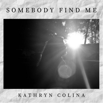 Somebody Find Me - Single