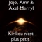 Kirikou n'est plus petit - Axel Merryl, Jojo & Amr lyrics
