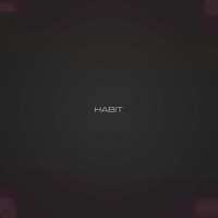 Habit - Single - RO-B. Z. & Parker Daigle