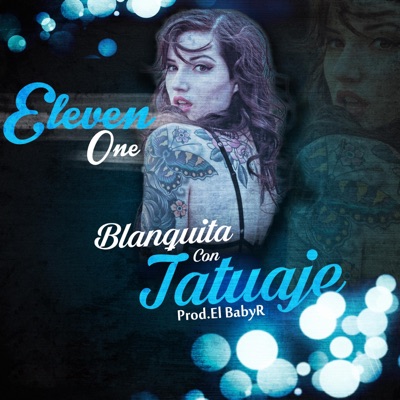 Blanquita Con Tatuaje - Single