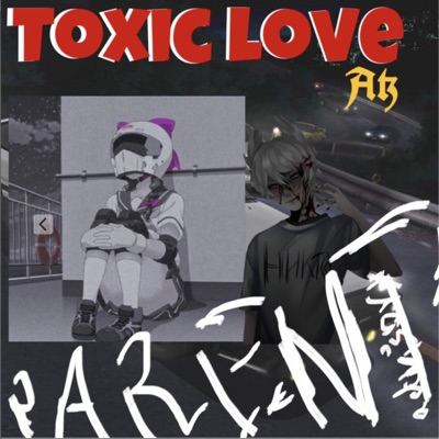Toxic Love - Single