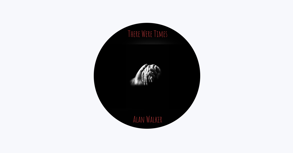 Alan Walker - Apple Music