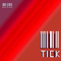 Tick (feat. Mudra Ito) - Single - Blue Rivers