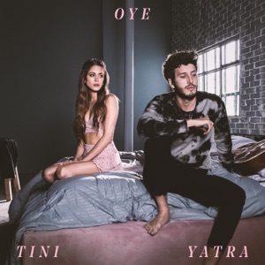 Chord Gitar Oye - TINI feat Sebastián Yatra