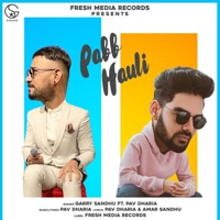 Pabb Hauli (feat. Pav Dharia) - Single - Garry Sandhu