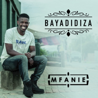 Mfanie - Bayadidiza - EP artwork
