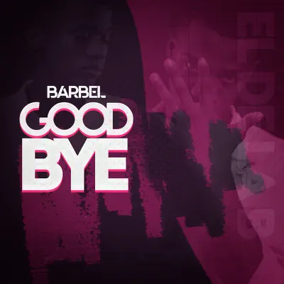 Good Bye - Single - Barbel