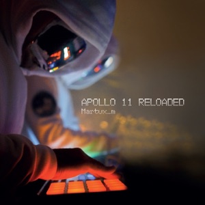 Apollo 11 Reloaded (feat. Giulio Maresca)