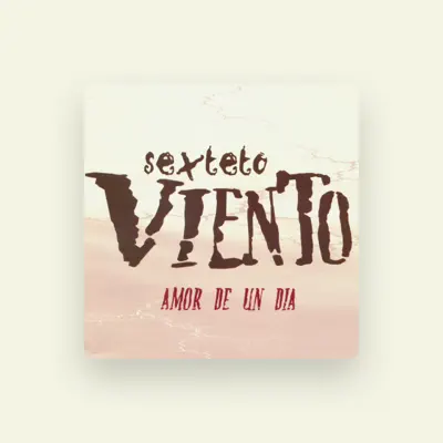 Listen to Sexteto Viento, watch music videos, read bio, see tour dates & more!