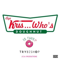 WHO's Donut IS This? - Single - TRYBISHOP