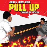 Pull Up - Single - Juro & Joon Jukx