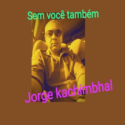 Sem Você Também (Remasterizado) - Single