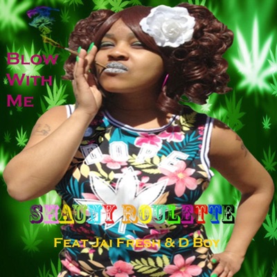 Blow With Me (feat. Jai Fresh & D Boy) - Single
