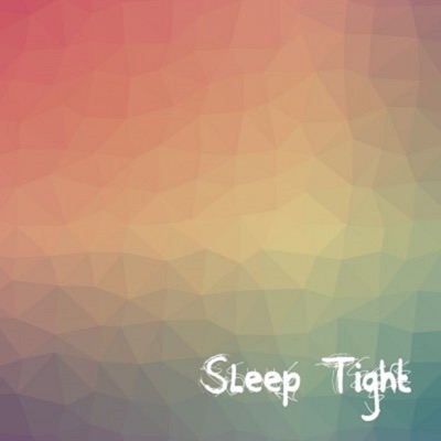 Sleep Tight - EP