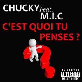 C'est quoi tu penses (feat. M.I.C) Chucky