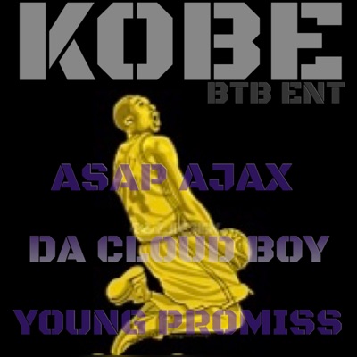 Kobe (feat. Ajaxx & Cloud Boy) - Single