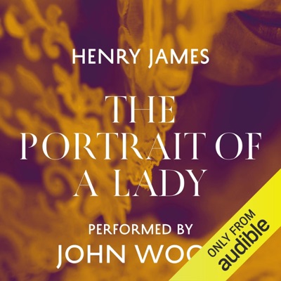 The Portrait of a Lady (Unabridged)