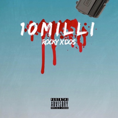 10 Milli (feat. Rocky) - Single