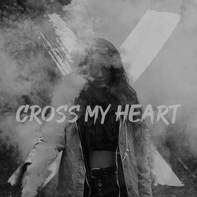 Cross My Heart - Single