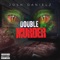 Double Murder - Josh Danielz lyrics