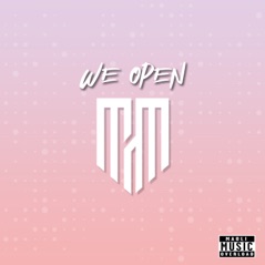 We Open (feat. Fiji) - Single