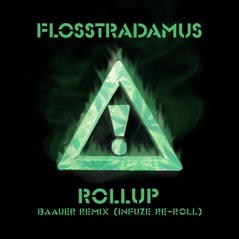 Roll-Up (Baauer Remix / Infuze Re-Roll) - Single