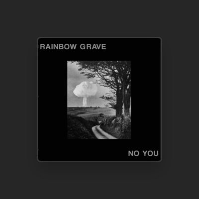 Listen to Rainbow Grave, watch music videos, read bio, see tour dates & more!
