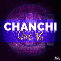 Qué va - Single - Chanchi y Los Autenticos