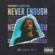 Never Enough Single