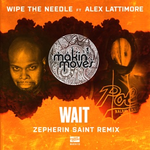 Wait (feat. Alex Lattimore) [Zepherin Saint Remix]