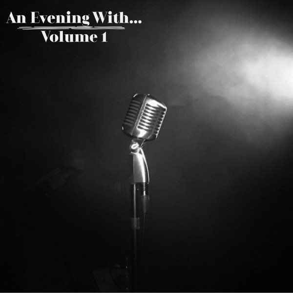 An Evening With..., Vol. 1
