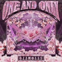 One and Only - Single - OzzMoses