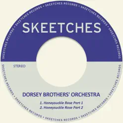 Honeysuckle Rose - Single - Dorsey Brothers Orchestra Honeysuckle Rose - Single - Dorsey Brothers Orchestra