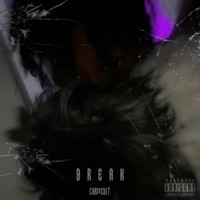 Break! - Single - CHRI$CUIT