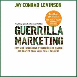 Guerrilla Marketing: Fourth Edition (Unabridged)