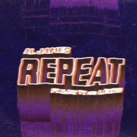 Repeat (feat. Rjay Ty & Lexus) - Single - Al James