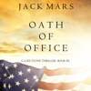 Oath of Office (a Luke Stone Thriller—Book #2) - Jack Mars