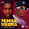 Minha Negra (with Jayon Tivane) - Chrill Malate lyrics