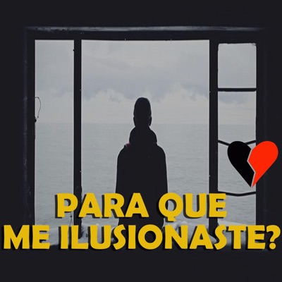 Para Que Me Ilusionaste? (feat. Zom) - Single