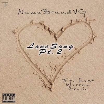 Love Song, Pt. 2 (feat. EastWarrenFredo) - Single