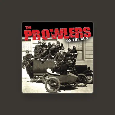 Listen to The Prowlers, watch music videos, read bio, see tour dates & more!
