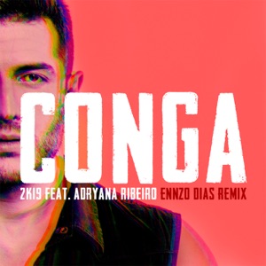 Conga 2K19 (Ennzo Dias Remix) [feat. Adryana Ribeiro] - Single