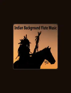 收听 Indian Background Flute Music、观看音乐视频、阅读小传、查看巡演日期等 ！