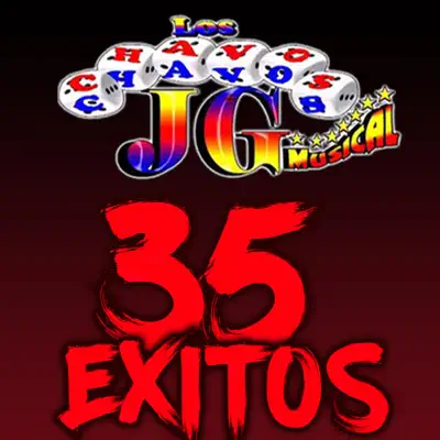 Chavos JG 35 Éxitos - Chavos JG