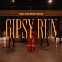 Gipsy Run (feat. Cazanoi Brothers) [Live Session] - Single - Eugenia Nicolae
