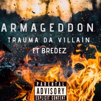 Armageddon (feat. Bredez) - Single - Trauma Da Villain