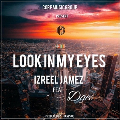 Look in My Eyes (feat. Dgee) - Single
