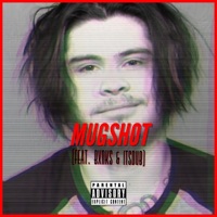 Mugshot (feat. Bxnks & iTSDUB) - Single - Jcup